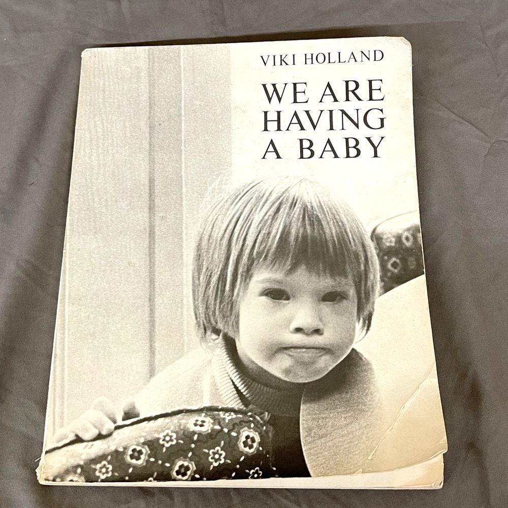 Vintage 1972 We Are Having a Baby New Baby B&W Photos Viki Holland Softcover